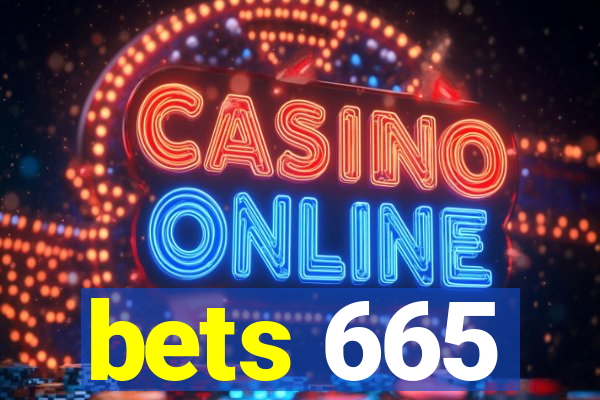 bets 665